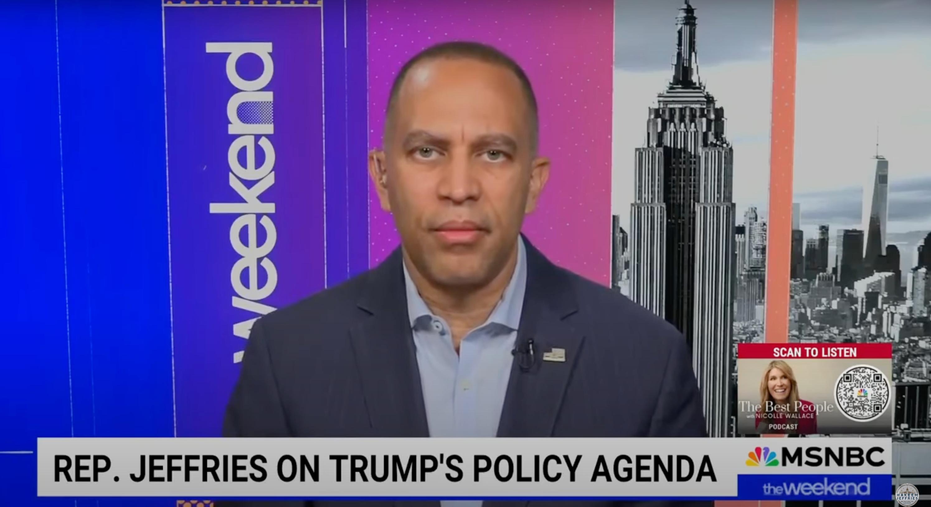Leader Jeffries appearing on MSNBC's The Weekend